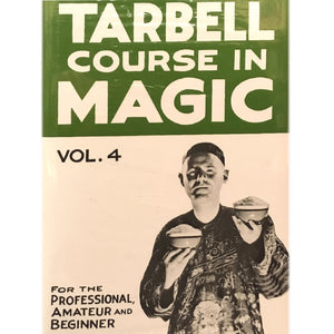 Tarbell Course in Magic Vol. 4